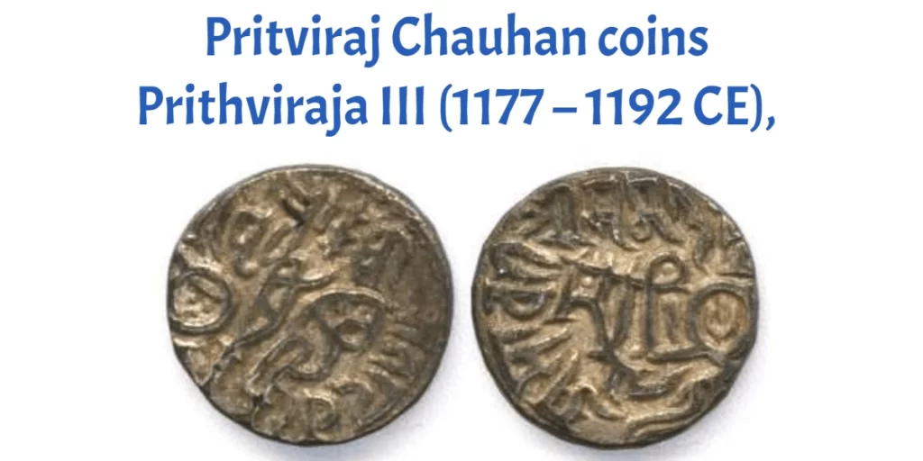 some 'horse-and-bullman'-style coins bearing names of both Prithviraj and "Muhammad bin Sam" were issued from the Delhi mint, although another possibility is that the Ghurids initially used Chahamana-style coinage to ensure greater acceptance of their own coinage in the former Chahamana territory.
